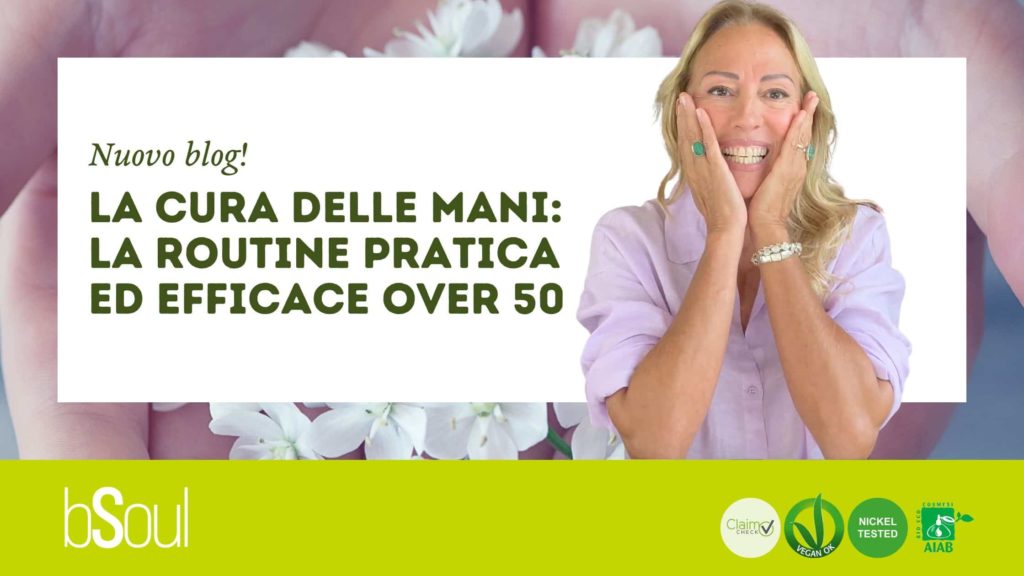 La cura delle mani: la routine pratica ed efficace over 50