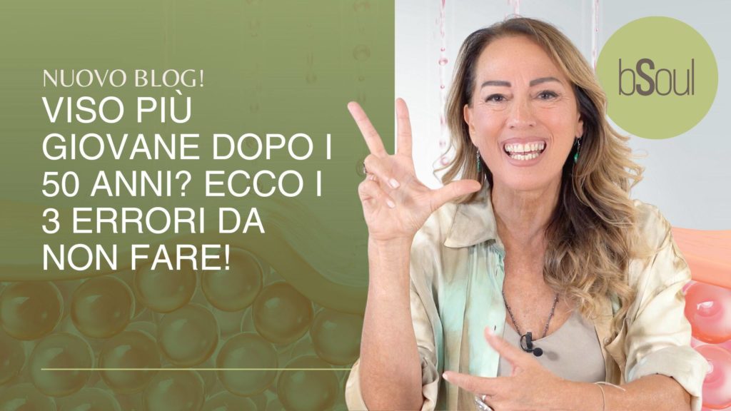 Viso più giovane dopo i 50 anni? Ecco i 3 errori da non fare!